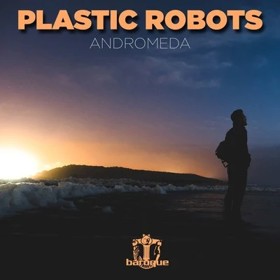 Andromeda 專輯 Plastic Robots