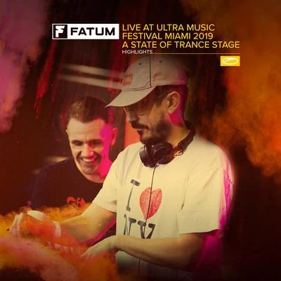 Live at Ultra Music Festival Miami 2019 (A State of Trance Stage) (Highlights) 專輯 Fatum