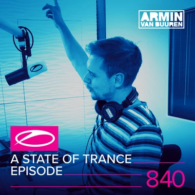 A State Of Trance Episode 840 專輯 Armada Music/Rodg/Dom Fricot