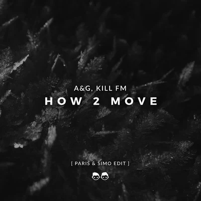 How 2 Move (Paris & Simo Edit) 專輯 Paris & Simo