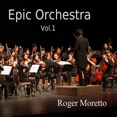 Epic Orchestra, Vol. 1 專輯 Roger Moretto