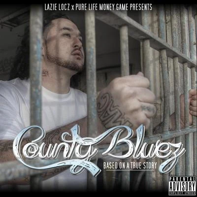 County Bluez (Based on a True Story) 專輯 Cisko/Lazie Locz