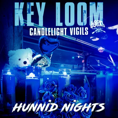 Key LoomJosie BoisJ.Cuhso Candlelight Vigils: Hunnid Nights