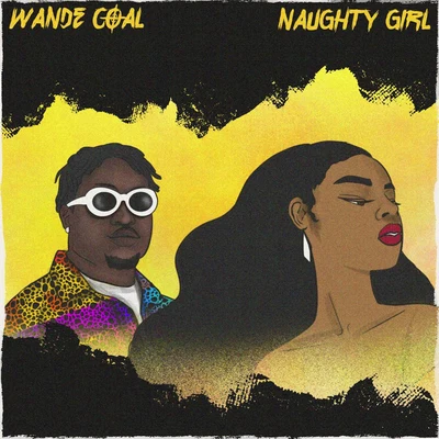 Naughty Girl 專輯 Wande Coal