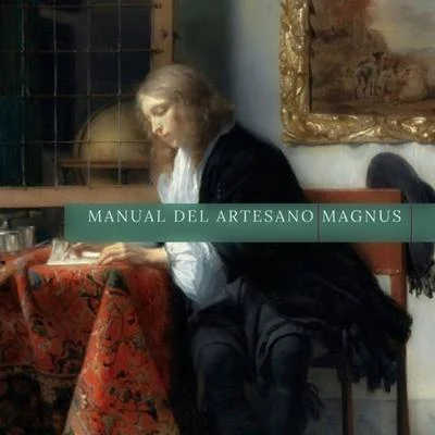 Manual Del Artesano 專輯 Magnus