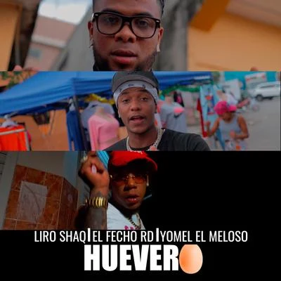 Huevero 专辑 Willy HD/Heidy Brown/Yomel El Meloso