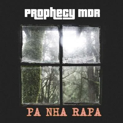 Pa Nha Rapa 专辑 Prophecy MDR/Pop Smoke