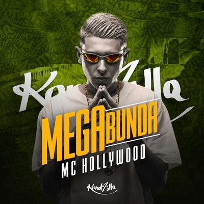 Megabunda 專輯 MC Hollywood/MC Jottapê/DJ RD/MC M10/MC Kekel