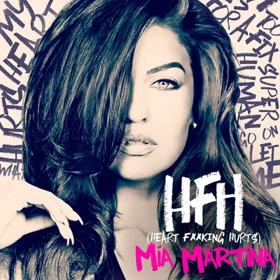 HFH (Heart ****ing Hurts) 专辑 Mia Martina