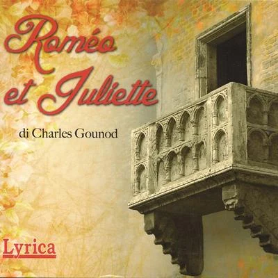 Charles Gounod Romeo et Juliette - Charles Gounod