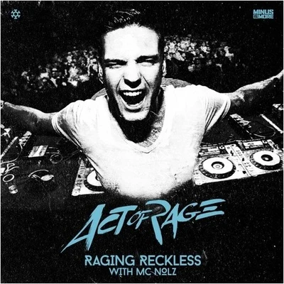 Raging Reckless 專輯 Act of Rage