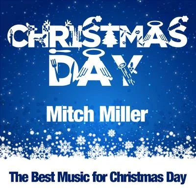 Christmas Day 专辑 Mitch Miller