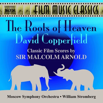 ARNOLD, M.: Roots of Heaven (The)David Copperfield (Moscow Symphony, Stromberg) 專輯 Moscow Symphony Orchestra