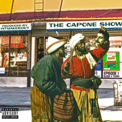 The Capone Show (Episode 1 Blood and Tears) 專輯 Slow Pain/Lil Demon/Sal Capone