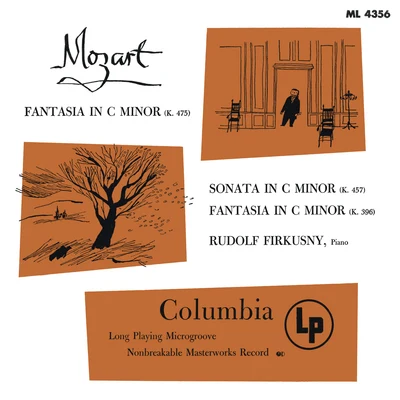 Rudolf Firkušný Mozart: Fantasia in C Minor, K. 475, Piano Sonata No. 14 in C Minor, K. 457 & Fantasia in C Minor, K. 396 - Chopin: Piano Sonata No. 3 in B Minor, Op.