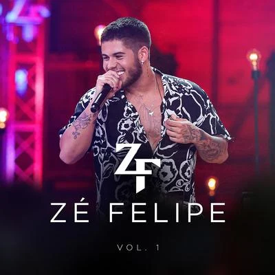 Zé Felipe, Vol. 1 (ao Vivo) 專輯 Zé Felipe