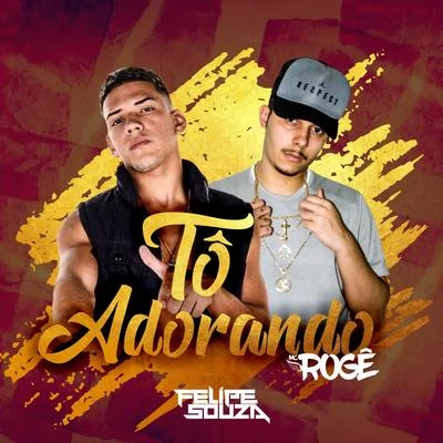 Tô Adorando 專輯 Mc Andrewzinho/Mc Rogê/Dj Teta