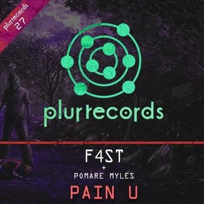 F4ST Pain U (feat. Pomare Myles)