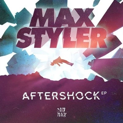 Aftershock 專輯 Max Styler