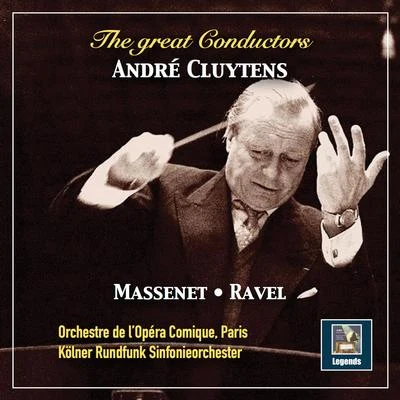 The Great Conductors: André Cluytens Conducts Massenet & Ravel (2019 Remaster) 专辑 Orchestra RTSI/Andre Cluytens/Friedrich Gulda