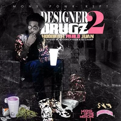 Hoodrich Pablo JuanDanny Wolf Designer Drugz 2