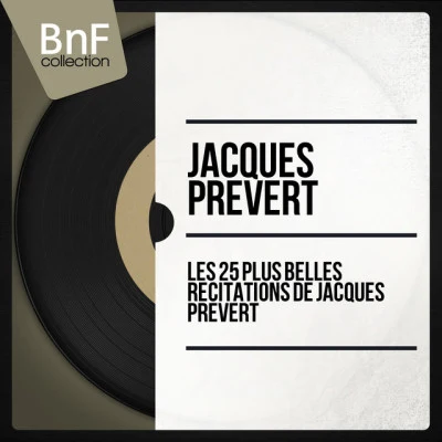 Jacques PrévertJoseph KosmaErnie HenryJohnny Mercer Les 25 plus belles récitations de Jacques Prévert (Mono Version)