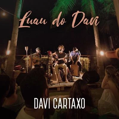 Luau do Davi - Ao Vivo 專輯 RodMac/Davi Cartaxo/Durval Lelys