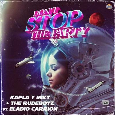 Dont Stop The Party 專輯 The Rudeboyz/EL IMA