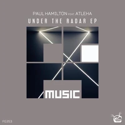 Under The Radar EP 專輯 Paul Hamilton/Orelse/Don Vitalo/Intelligent Technology/Houseamigo DJs