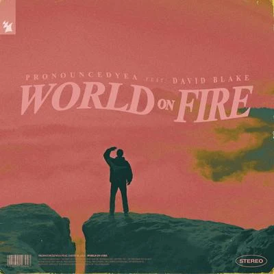 World On Fire 專輯 pronouncedyea