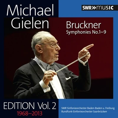 Maszella HolzapfelSWR Sinfonieorchester Baden-Baden und FreiburgKlaus ArpSWR Symphony Orchestra Bruckner: Symphonies Nos. 1-9 (Michael Gielen Edition, Vol. 2)