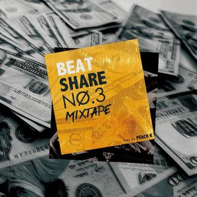 BEAT SHARE NO.3 MIXTAPE | Peach K 專輯 BEAT SHARE/Robins Lu