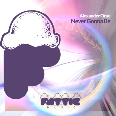 Never Gonna Be (Radio Mix ) 專輯 Alexander Orue