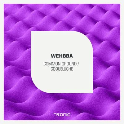 Common GroundCoqueluche 专辑 Wehbba/Antonio Eudi