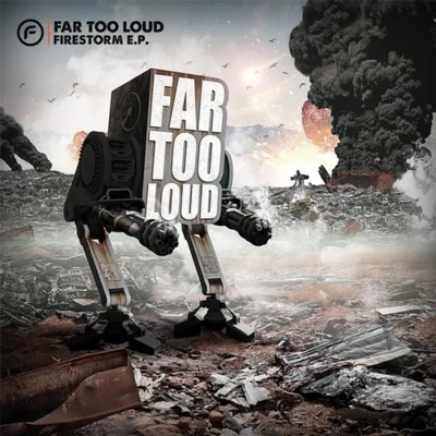 Firestorm 專輯 Far Too Loud