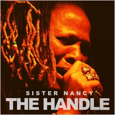 The Handle 专辑 Sister Nancy