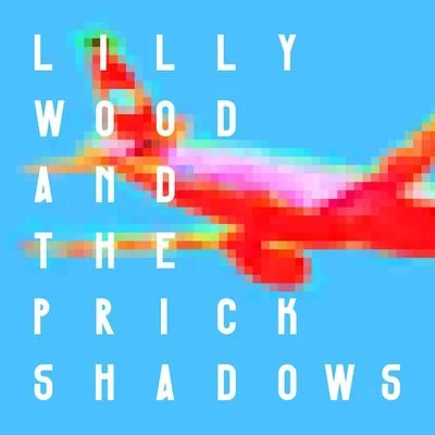 Lilly Wood & The Prick Shadows