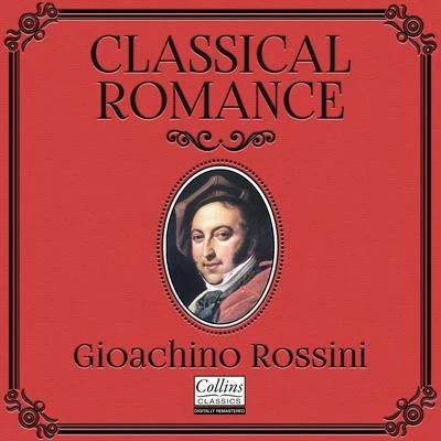 Classical Romance with Gioachino Rossini 专辑 Ensemble Six/Gioachino Rossini