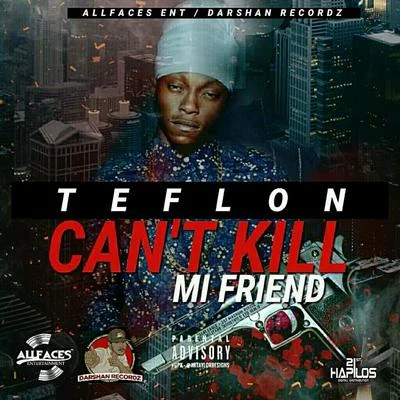 Can't Kill My Friend - Single 專輯 Ea$y Money/Illa Ghee/Teflon/Planet Asia/Ufo Fev