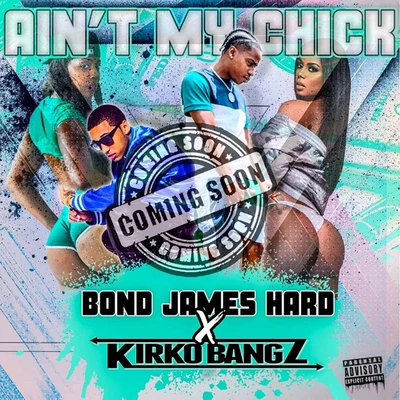 Ain&#x27;t My Chick 专辑 Kirko Bangz