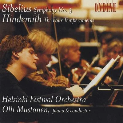 Olli Mustonen Sibelius: Symphony No. 3, Hindemith: The 4 Temperaments