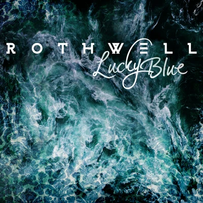 Lucky Blue 專輯 Rothwell