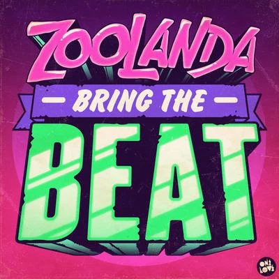 Bring the Beat Back 專輯 Zoolanda