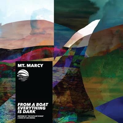 From a Boat Everything is Dark (Inspired by The Outlaw Ocean a book by Ian Urbina) 專輯 mt. marcy/Shlohmo/Tomppabeats/Basil