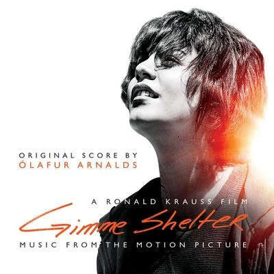 Ólafur Arnalds Gimme Shelter (Original Motion Picture Soundtrack)