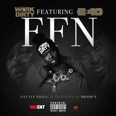 F.F.N. (Fat Fly *****) 專輯 Yung Bundle/Work Dirty