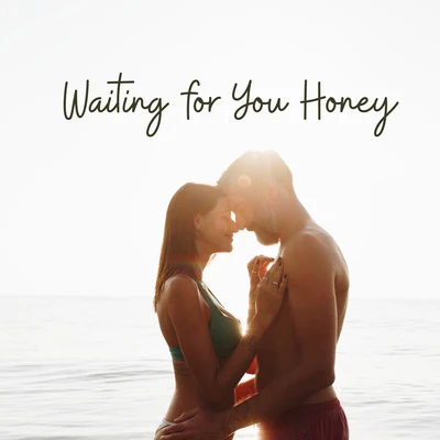 Waiting for You Honey – Very Romantic Instrumental Jazz Melodies for Lovers 專輯 Piano Time