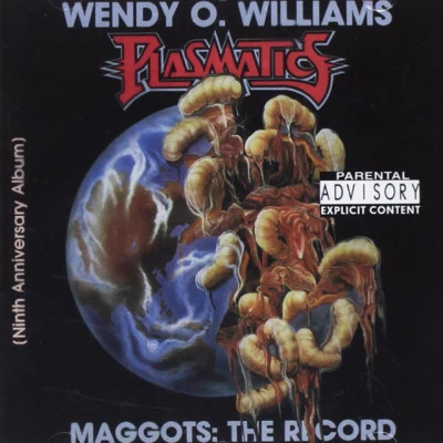 Plasmatics Maggots: The Record