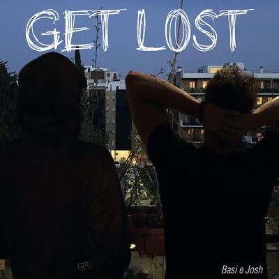 Get Lost 專輯 E3/Ataneus/Josh