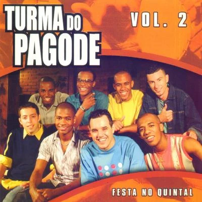 Festa no Quintal, Vol. 2 專輯 Turma do Pagode/Morcego